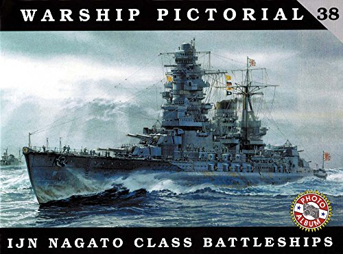 Beispielbild fr Warship Pictorial No. 38 - IJN Nagato Class Battleships zum Verkauf von Antheil Booksellers