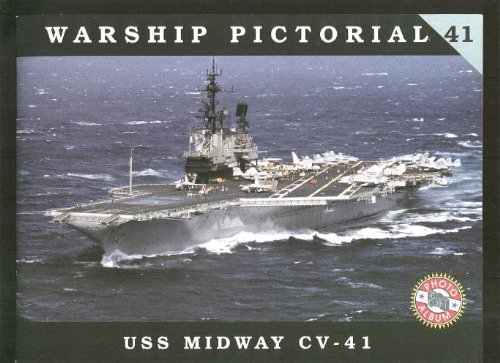 Stock image for Warship Pictorial, No. 41: USS Midway CV-41 for sale by Antheil Booksellers