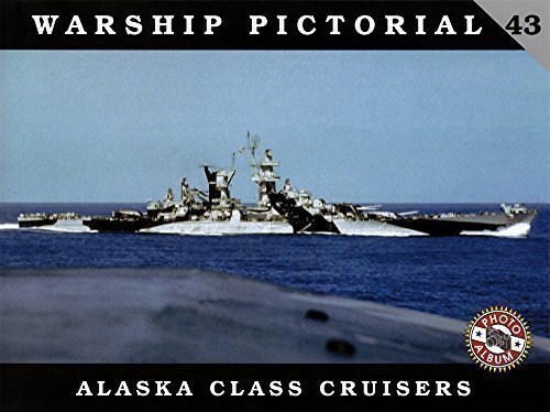 Beispielbild fr Warship Pictorial 43 - Alaska Class Cruisers by Steve Wiper (2015-09-16) zum Verkauf von Stan Clark Military Books