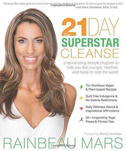 Stock image for The 21-Day SuperStar Cleanse: A Rejuvenating Lifestyle Program to Help You Feel Younger, Healthier, and Ready to Rock the World! for sale by Zoom Books Company