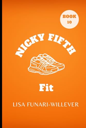 9780985721855: Nicky Fifth Fit (The Nicky Fifth Series)
