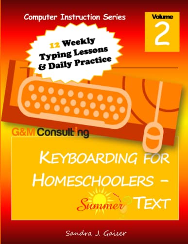 Stock image for Keyboarding for Homeschoolers - Summer Text for sale by HPB-Red
