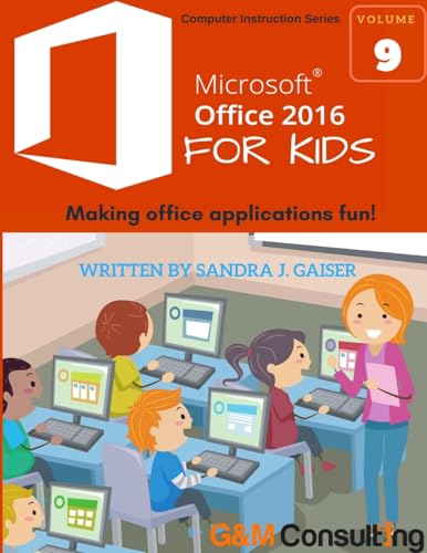 Stock image for Mirosoft Office 2016 for Kids for sale by Mahler Books