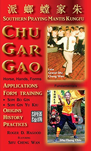 Stock image for Chu Gar Gao: Southern Praying Mantis Kungfu for sale by GF Books, Inc.