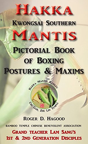 Stock image for Hakka Mantis: Pictorial Book of Boxing Postures & Maxims for sale by GF Books, Inc.