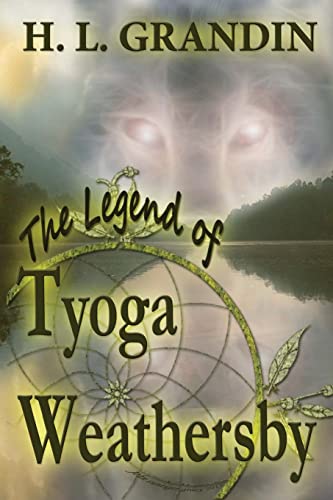 Stock image for The Legend of Tyoga Weathersby for sale by Wonder Book