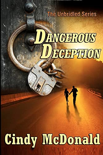 Stock image for Dangerous Deception: An Unbridled Adventure for sale by Lucky's Textbooks