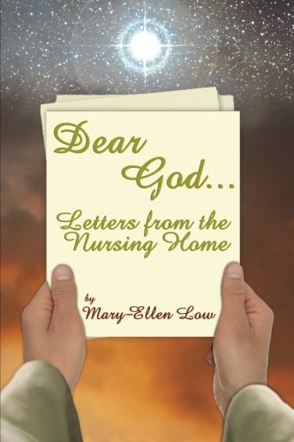 Stock image for Dear God .: Letters from the Nursing Home for sale by Wonder Book