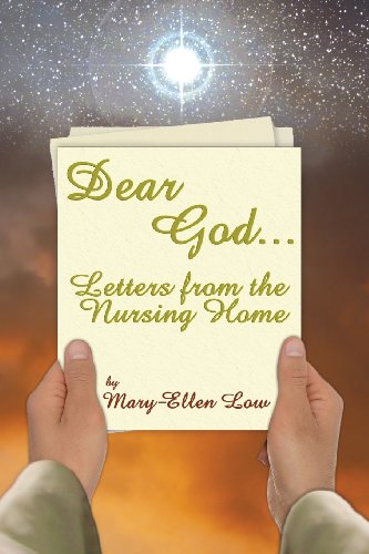 Stock image for Dear God .: Letters from the Nursing Home for sale by Wonder Book