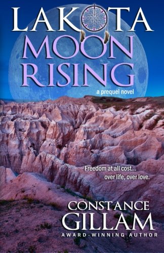 Stock image for Lakota Moon Rising for sale by ThriftBooks-Dallas