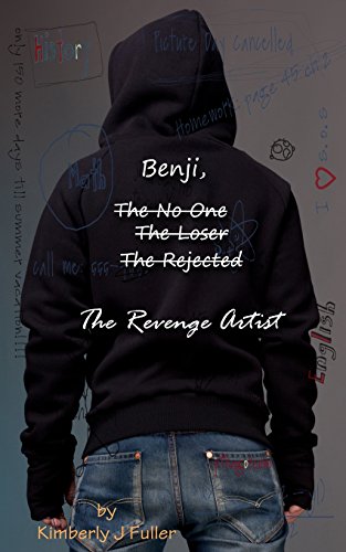 Stock image for Benji, The No One, The Loser, The Rejected, The Revenge Artist for sale by THE SAINT BOOKSTORE