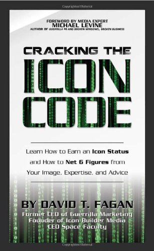 Beispielbild fr Cracking the Icon Code Learn How to Earn an Icon Status and How to Net 6 Figures from Your Image, Expertise, and Advice zum Verkauf von ThriftBooks-Dallas