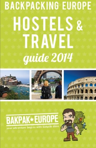 Stock image for Backpacking Europe Hostels & Travel Guide 2014 for sale by ThriftBooks-Dallas