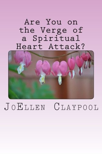 Stock image for Are You on the Verge of a Spiritual Heart Attack? for sale by Big River Books
