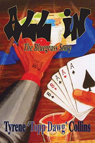 Stock image for All In: The Bluegrass Story for sale by Lucky's Textbooks