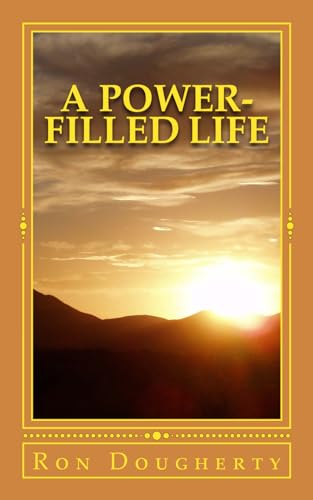 Stock image for A Power-Filled Life: 35 daily devotional messages to inspire (Volume 1) for sale by Revaluation Books