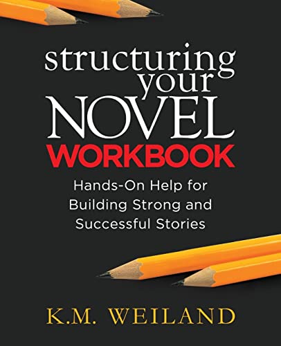 Beispielbild fr Structuring Your Novel Workbook: Hands-On Help for Building Strong and Successful Stories (Helping Writers Become Authors) zum Verkauf von BooksRun