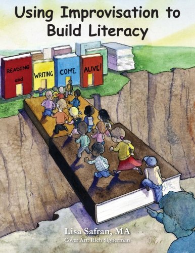 Imagen de archivo de Reading and Writing Come Alive: Using Improvisation to Build Literacy a la venta por HPB-Red