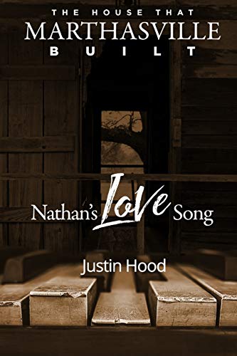 Stock image for The House that Marthasville Built: Nathan's Love Song for sale by Lucky's Textbooks