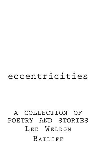 Stock image for Eccentricities: A Collection of Poetry and Stories for sale by Lucky's Textbooks