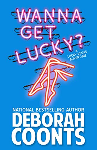 Beispielbild fr Wanna Get Lucky? (Lucky O'Toole Vegas Adventure) zum Verkauf von BooksRun