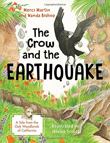 Stock image for The Crow and the Earthquake: A Tale from the Oak Woodlands of California for sale by ThriftBooks-Atlanta