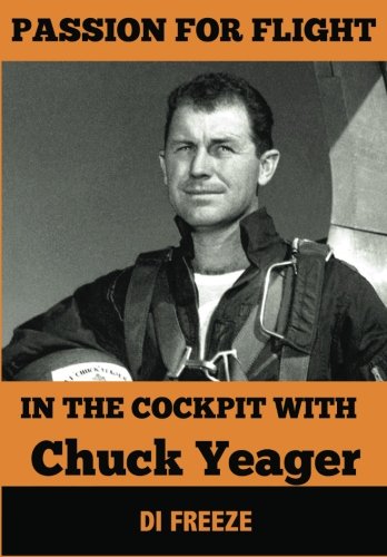 Imagen de archivo de In The Cockpit With Chuck Yeager: Volume 1 (Passion for Flight) a la venta por WorldofBooks