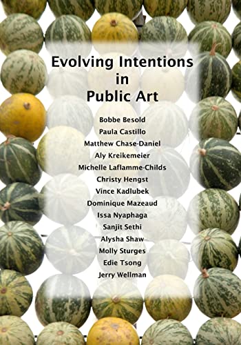 Stock image for Evolving Intentions in Public Art for sale by Lucky's Textbooks