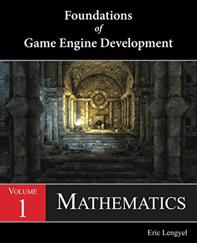 Imagen de archivo de Foundations of Game Engine Development, Volume 1: Mathematics a la venta por HPB-Red