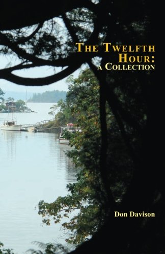 Stock image for The Twelfth Hour A Collection for sale by Revaluation Books