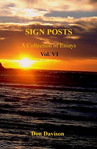 Stock image for Sign Posts Vol. VI: A Collection of Essays for sale by THE SAINT BOOKSTORE
