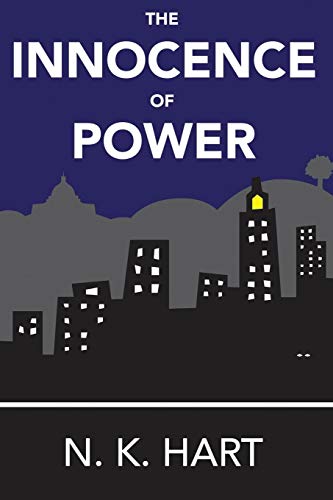 Stock image for The Innocence of Power for sale by Lucky's Textbooks