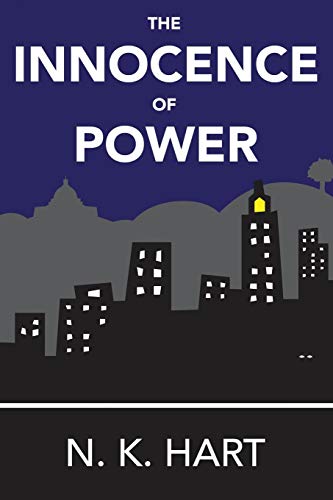 Stock image for The Innocence of Power for sale by Lakeside Books