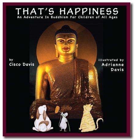 That's Happiness - An Adventure in Buddhism for Children of All Ages