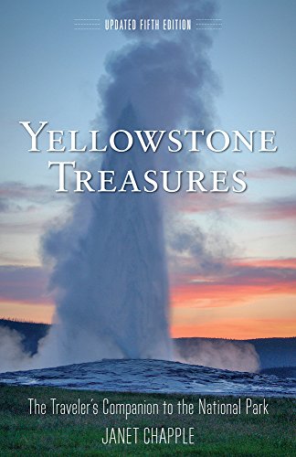 Stock image for Yellowstone Treasures: The Travelers Companion to the National Park for sale by New Legacy Books