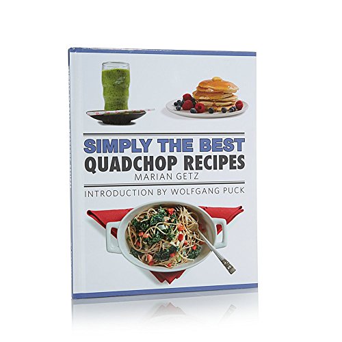 Imagen de archivo de Simply The Best: Quadchop Recipes With Introduction by Wolfgang Puck a la venta por Your Online Bookstore