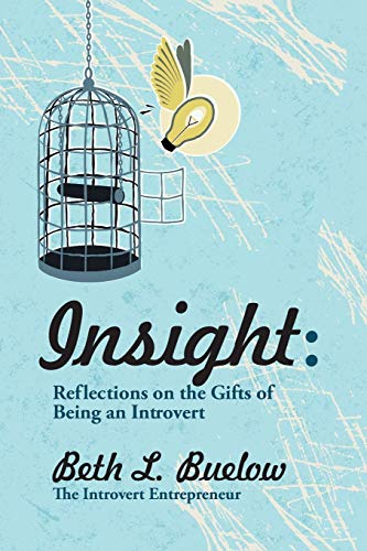 Stock image for Insight : Short Reflections on the Gifts of Being an Introvert for sale by Better World Books