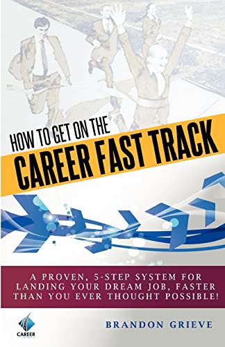 Stock image for How To Get On The Career Fast Track for sale by Lucky's Textbooks