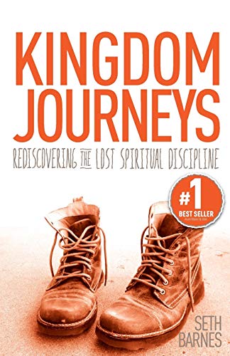Imagen de archivo de Kingdom Journeys: Rediscovering the Lost Spiritual Discipline a la venta por Orion Tech