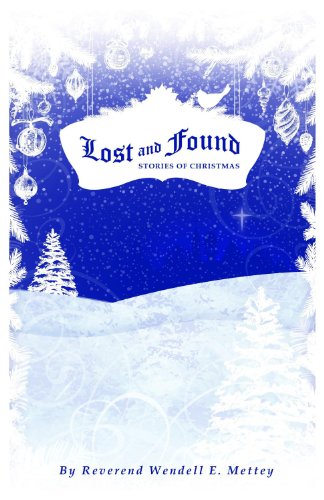 Beispielbild fr Lost and Found, Stories of Christmas zum Verkauf von HPB-Ruby