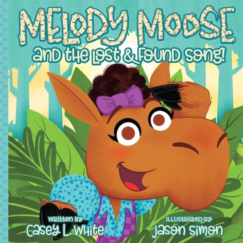 9780985837181: Melody Moose and the Lost & Found Song