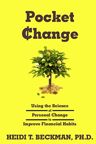 Stock image for Pocket Change: Using the Science of Personal Change to Improve Financial Habits for sale by Lucky's Textbooks