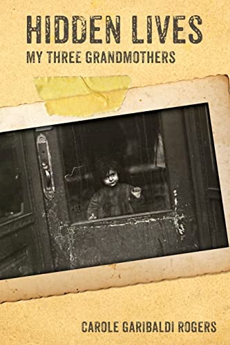 Imagen de archivo de Hidden Lives : My Three Grandmothers a la venta por Better World Books