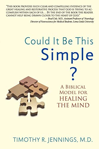 Stock image for Could It Be This Simple?: A Biblical Model for Healing the Mind for sale by Indiana Book Company