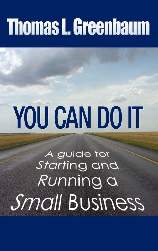 Imagen de archivo de You Can Do It; A Guide for Starting and Running a Small Business a la venta por Best and Fastest Books