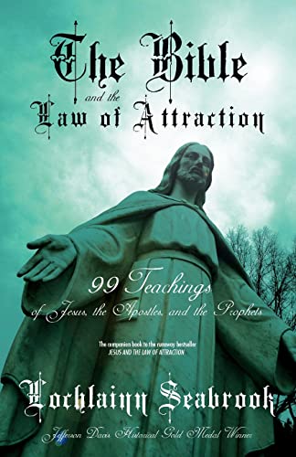 Beispielbild fr The Bible and the Law of Attraction: 99 Teachings of Jesus, the Apostles, and the Prophets zum Verkauf von -OnTimeBooks-