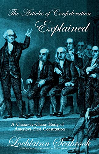 Imagen de archivo de The Articles of Confederation Explained: A Clause-By-Clause Study of America's First Constitution a la venta por Wonder Book