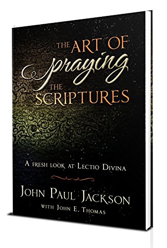 Imagen de archivo de The Art of Praying The Scriptures: A Fresh Look At Lectio Divina a la venta por ThriftBooks-Dallas