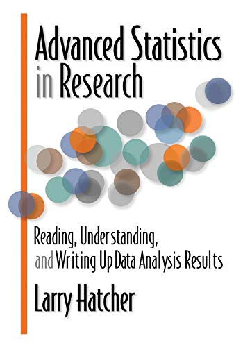 Beispielbild fr Advanced Statistics in Research: Reading, Understanding, and Writing Up Data Analysis Results zum Verkauf von BooksRun