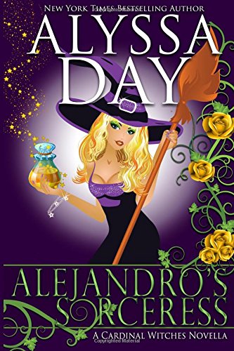 Beispielbild fr Alejandro's Sorceress: A Cardinal Witches Novella: Volume 1 zum Verkauf von WorldofBooks